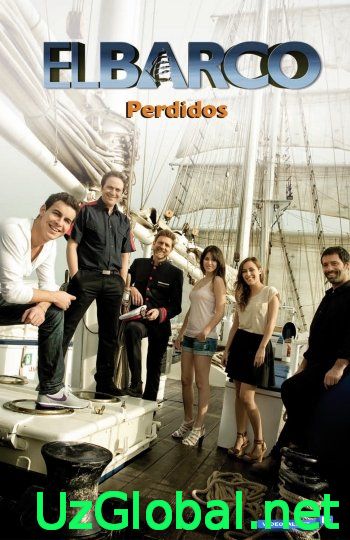 Корабль / El Barco 1-1 сезон 1-6 серии (2011)