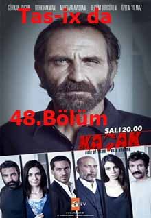 Kacak 48 Bolum Tas-Ix da