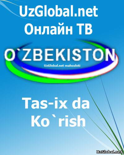 Онлайн ТВ tas-ix Канал O'zbekiston онлайн